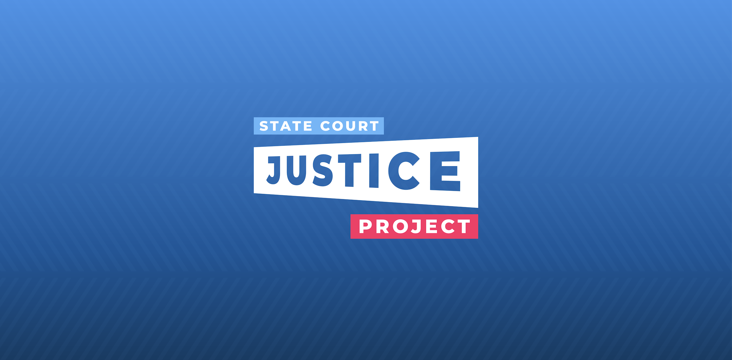 State Court Justice Project — AFJ